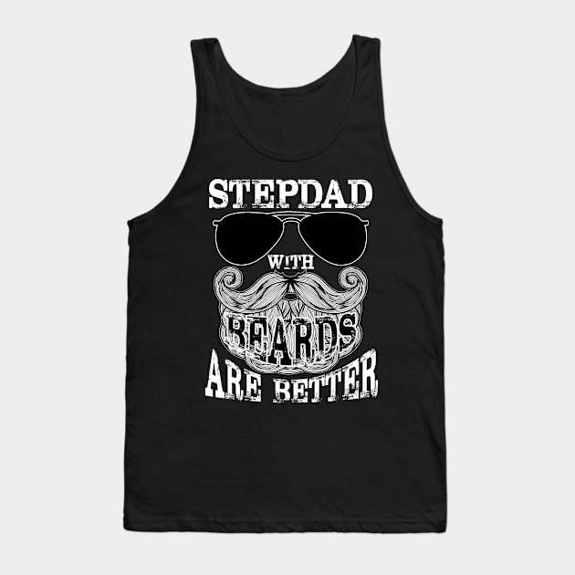 Stepdad With Beards Are Better Awesome Tank Top by Simpsonfft